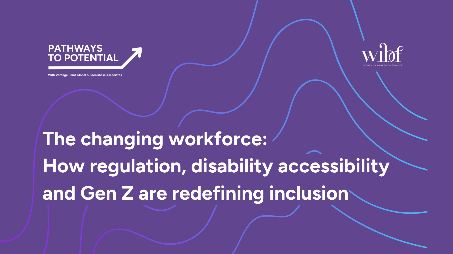 The changing workforce : How regulation, disability accessibility and Gen Z are redefining inclusion